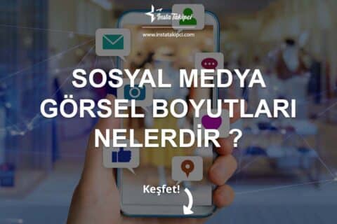 Sosyal Medya Görsel Boyutları Nelerdir ?