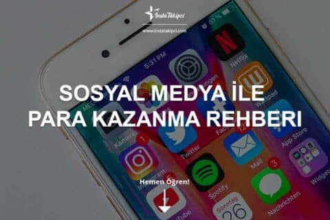 Sosyal Medya İle Para Kazanma Rehberi