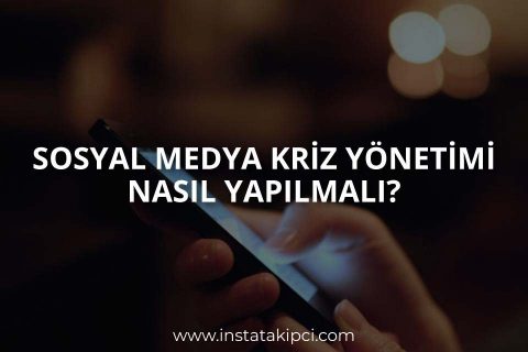 Sosyal Medyada Kriz Yönetimi Nasıl Yapılmalı?