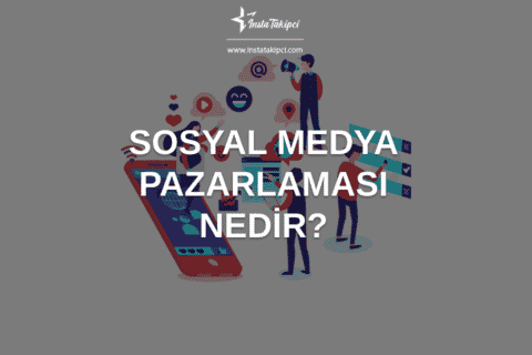 Sosyal Medya Pazarlama Nedir?