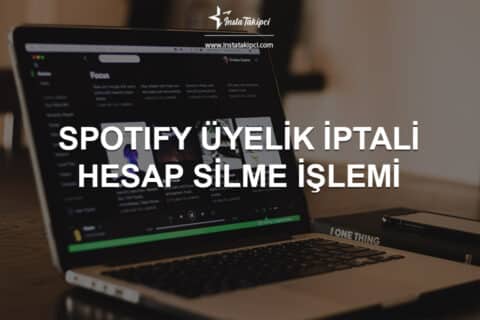 Spotify Üyelik İptali Hesap Silme İşlemi Nasıl Yapılır?