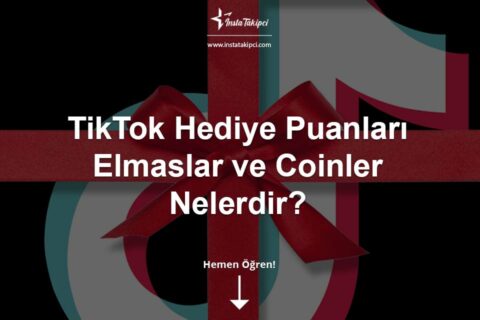 TikTok Hediye Puanları, Elmaslar ve Coinler Nelerdir?