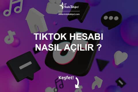 TikTok Hesabı Nasıl Açılır?