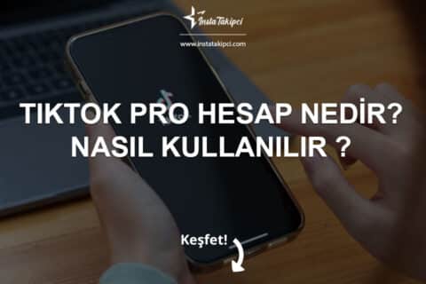 TikTok Pro Hesap Nedir? Nasıl Kullanılır?