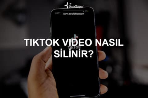 TikTok Video Nasıl Silinir?