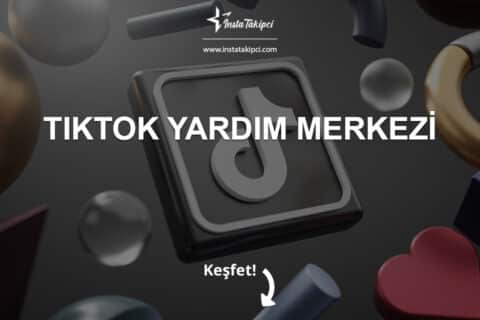 TikTok Yardım Merkezi 