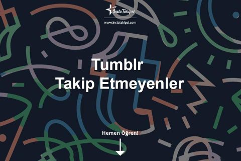 Tumblr Takip Etmeyenler