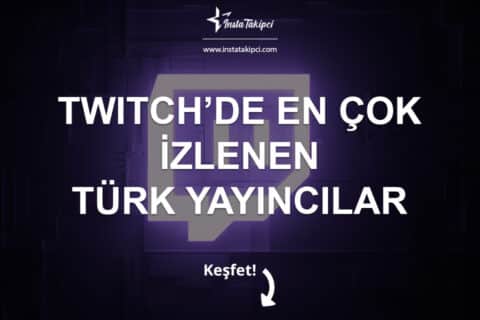 En Çok İzlenen Twitch Türkiye Yayıncıları