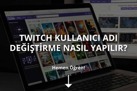 Twitch Kullanıcı Adı Değiştirme