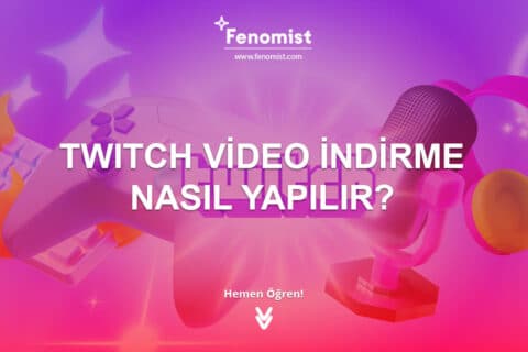 Twitch Video İndirme Nasıl Yapılır?