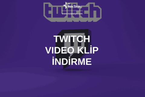 Twitch Video Klip İndirme