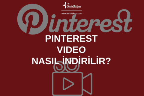 Pinterest Video Nasıl İndirilir?