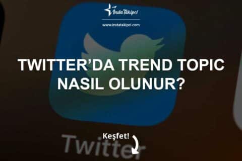 Twitter’da Trend Topic Nasıl Olunur?