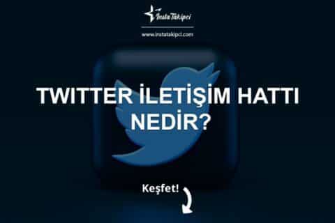 Twitter İletişim Hattı Nedir, Nasıl Kullanılır?