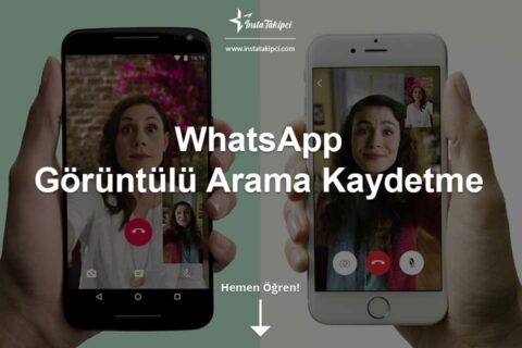 WhatsApp Görüntülü Arama Kaydetme Nasıl Yapılır?