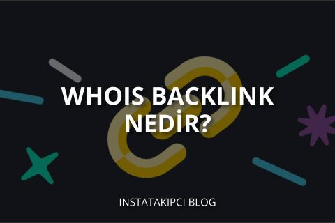 Whois Backlink Nedir? Faydaları Nelerdir?