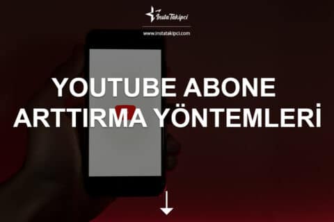 Youtube Abone Arttırma Yöntemleri