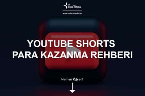 YouTube Shorts Para Kazanma Rehberi