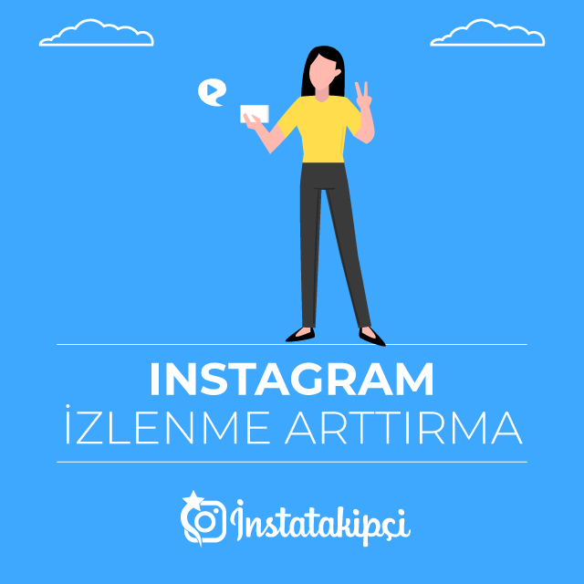 Instagram İzlenme Arttırma