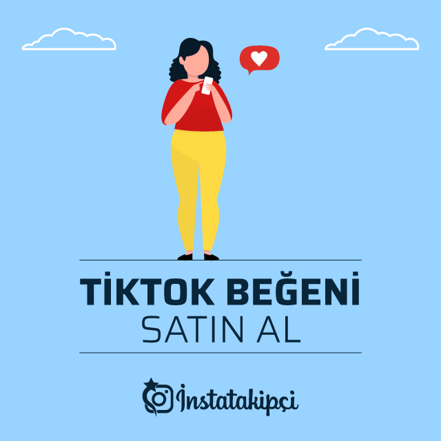 tiktok beğeni satın al