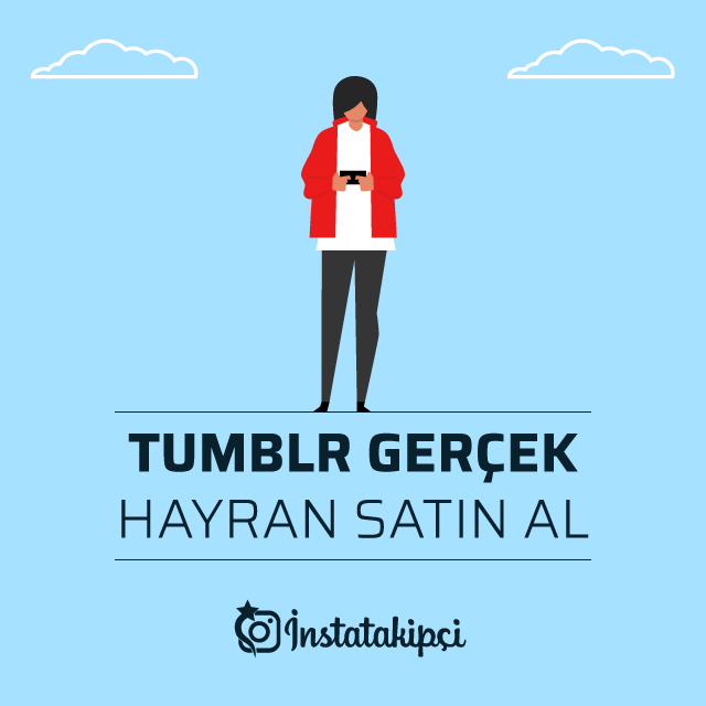 Tumblr Gerçek Hayran Satın Al