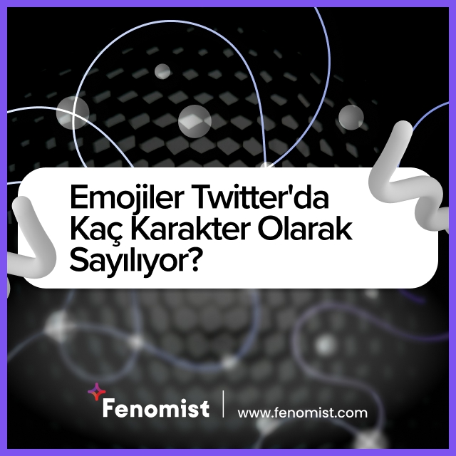 Emojiler Twitter'da Kaç Karakter Olarak Sayılıyor?