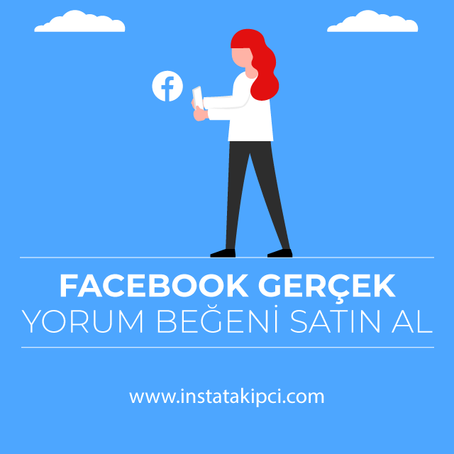 facebook gerçek yorum beğeni satın al