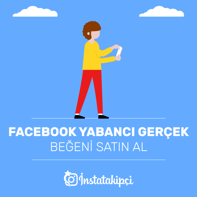 facebook yabancı beğeni satın al