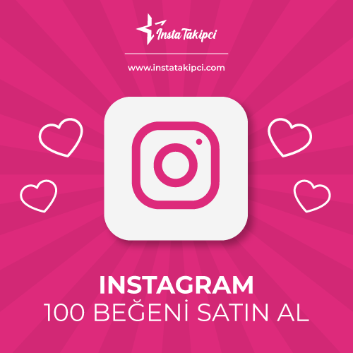 instagram 100 beğeni satın al