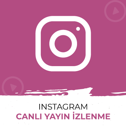 Instagram Canlı Yayın İzlenme Satın Al