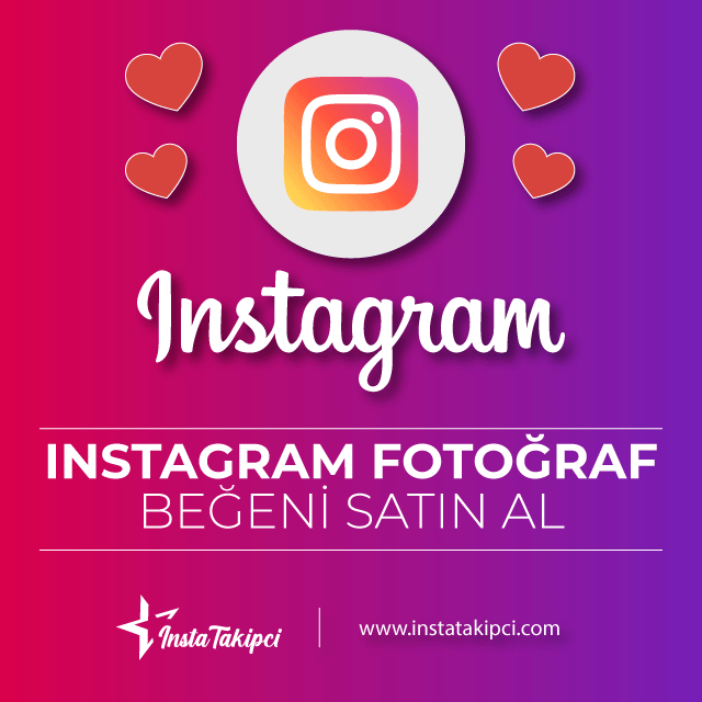 Instagram Fotoğraf Beğeni Satın Al