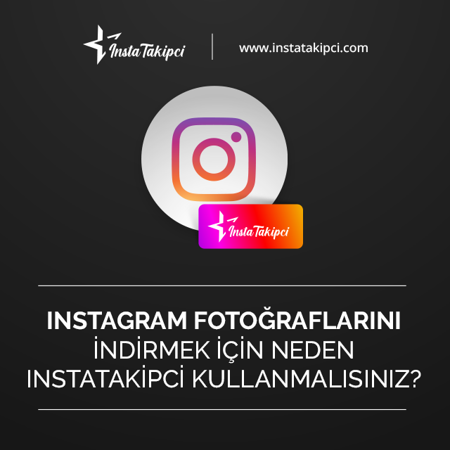 instagram fotoğraflarını indirmek için neden fenomist