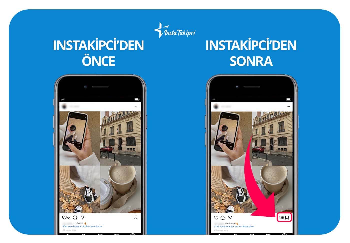 Instagram kaydetme önce sonra
