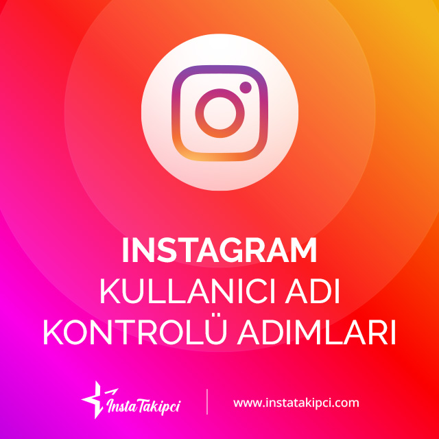 instagram kullanıcı adı sorgulama adımları