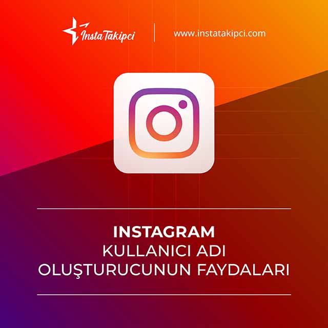 Instagram kullanıcı adı oluşturucunun faydaları