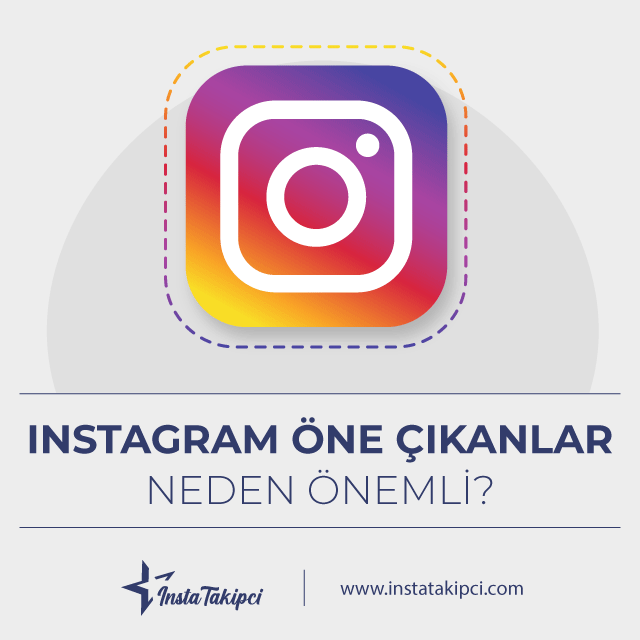 instagram öne çıkanlar neden önemli