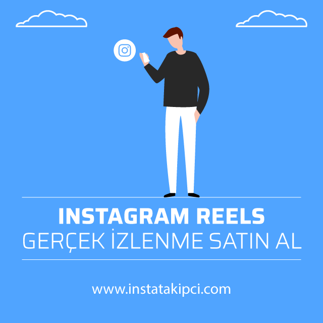 instagram reels gerçek izlenme satin al