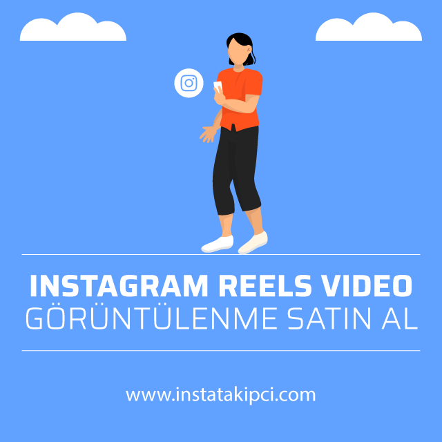 instagram reels video goruntulenme satin al