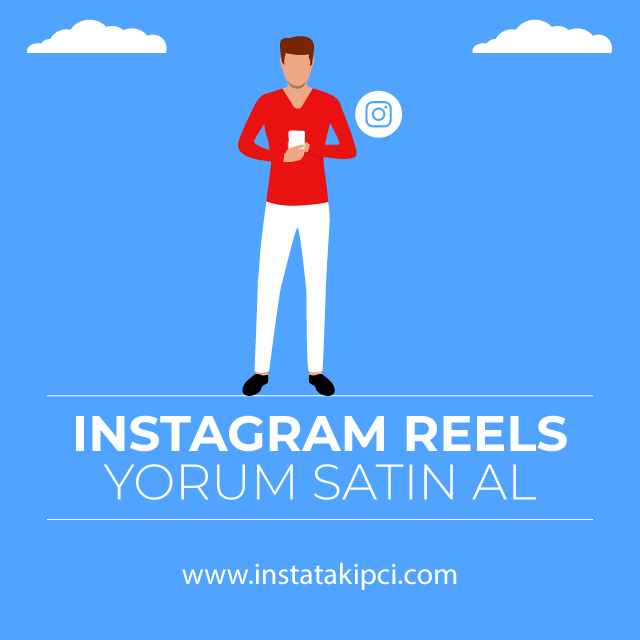 instagram reels yorum satin al