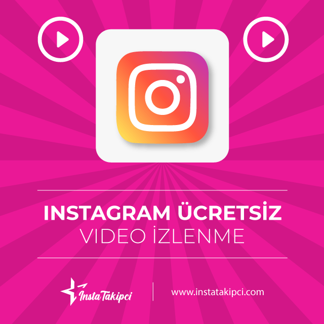 instagram ücretsiz izlenme arttırma