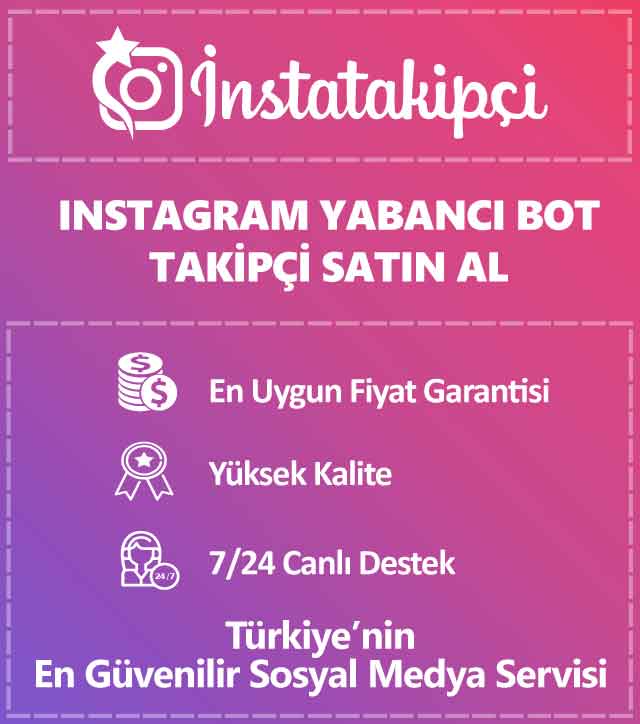 Instagram yabancı bot takipçi