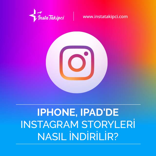 iphone üzerinden instagram story indirme