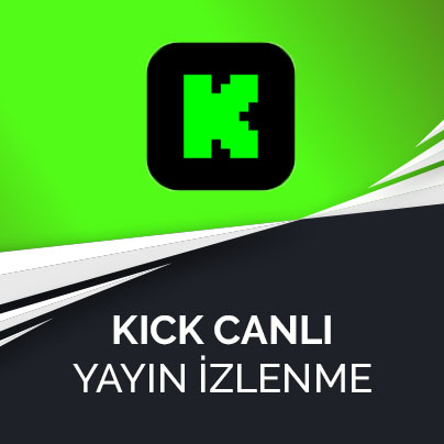 Kick Canlı Yayın İzlenme