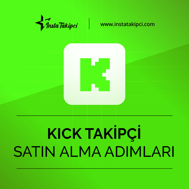 kick takipçi satın alma adımları