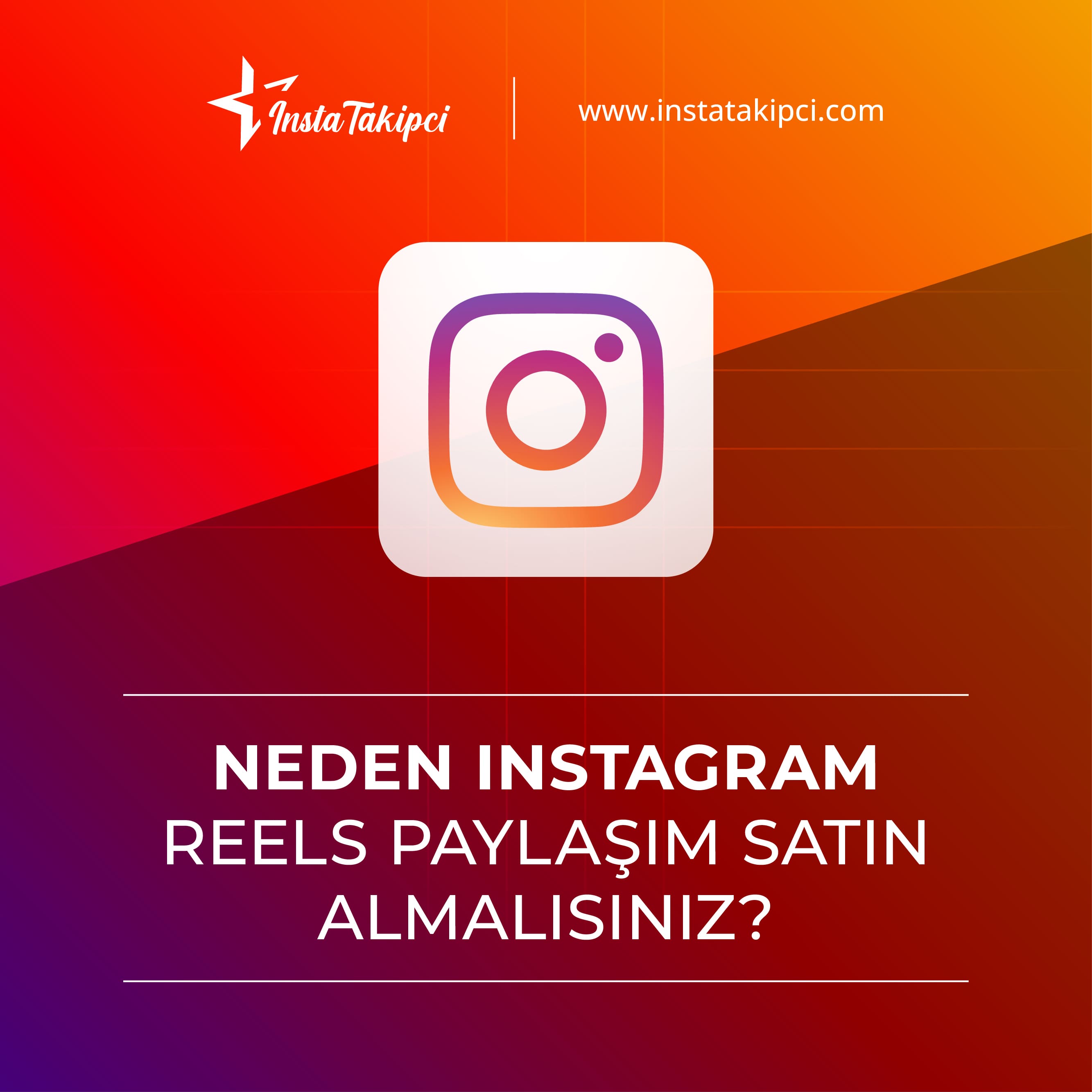 neden instagram reels paylaşım satın almalısınız