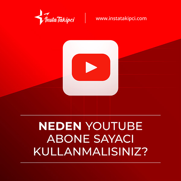 neden youtube abone sayacı kullanmalısınız