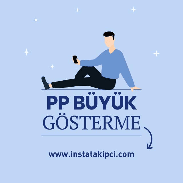 pp büyük görme