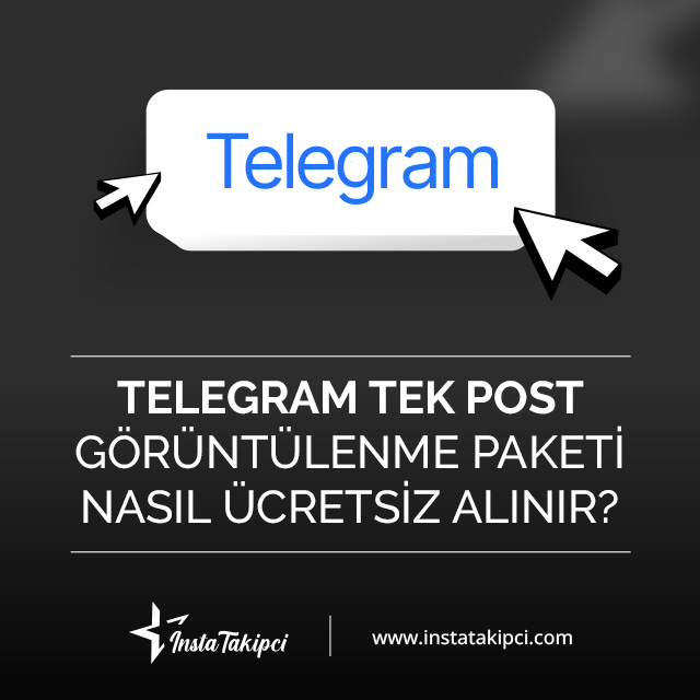 Telegram tek post görüntülenme paketi nasıl ücretsiz alınır