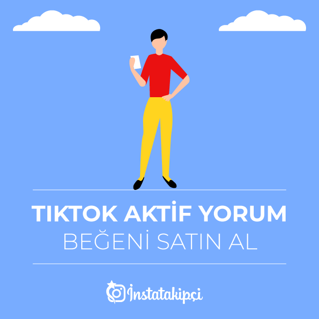 Tiktok aktif yorum beğeni satın al