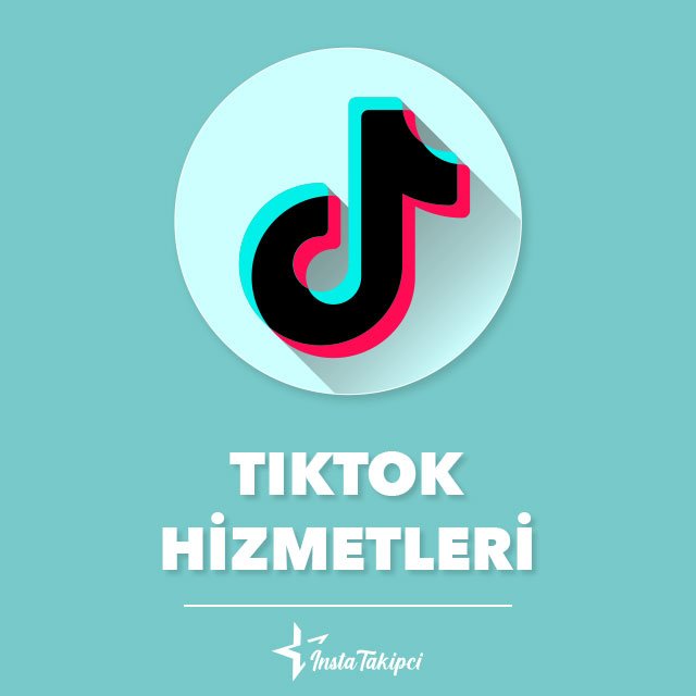 TikTok Hizmetleri